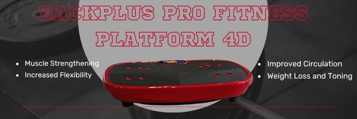 The New BACKplus Pro Fitness Platform 4D is HERE!